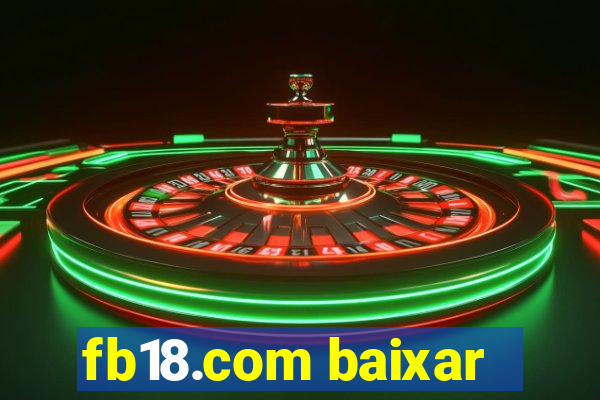 fb18.com baixar